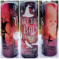 Witches Brew tumbler, Halloween spooky cup, horror fan cup, stainless steel tumbler